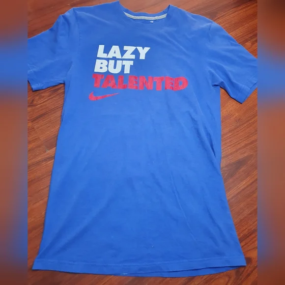 Nike Shirts Nike Mens Tshirt Lazy But Talented Sz S Blue